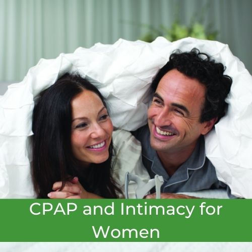 CPAP and Intimacy for Women